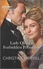 Lady Olivia's Forbidden Protector (Secrets of the Duke's Family, Bk 2) (Harlequin Historical, No 1599)