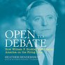 Open to Debate How William F Buckley Put Liberal America on the Firing Line