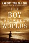 The Boy Between Worlds: A Biography