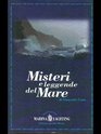 Misteri e leggende del mare