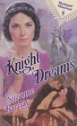 Knight Dreams (Sommerville, Bk 1) (Harlequin Historical, No 141)