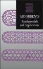 Adsorbents  Fundamentals and Applications