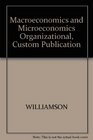 Macroeconomics and Microeconomics Organizational Custom Publication