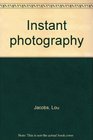 Instant photography