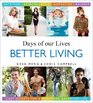 Days of our Lives Better Living Cast Secrets for a Healthier Balanced Life