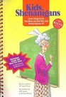 Kids Shenanigans: Great Things to Do That Mom and Dad Will Just Barely Approve Of/Book and Whoopie Cushion (Klutz)