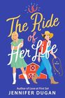 The Ride of Her Life A Novel