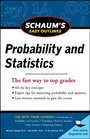 Schaum's Easy Outline of Probability and Statistics Revised Edition