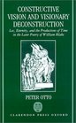 Constructive Vision and Visionary Deconstruction Los Eternity and the Productions of Time in the Later Poetry of William Blake
