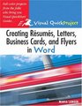 Creating Resumes Letters Business Cards and Flyers in Word  Visual QuickProject Guide