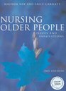 Nursing Older People Issues and Innovations