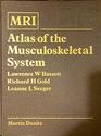 Mri Atlas of the Musculoskeletal System