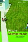 Private Neighborhoods And the Transformation of Local Government