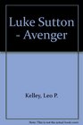 Luke Sutton  Avenger