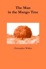 The Man in the Mango Tree
