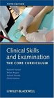 Clinical Skills and Examination The Core Curriculum