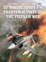 US Marine Corps F4 Phantom II Units of the Vietnam War