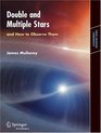 Double  Multiple Stars and How to Observe Them