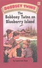 The Bobbsey Twins on Blueberry Island (The Bobbsey Twins, 10)