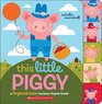 This Little Piggy A Fingers  Toes Nursery Rhyme Book