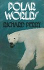 Polar Worlds