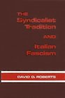 Syndicalist Tradition and Italian Fascism