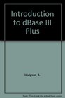 Introduction to dBase III Plus