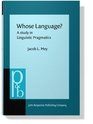 Whose Language A Study in the Pragmatics of Language Use