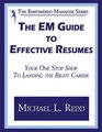 The EM Guide to Effective Resumes