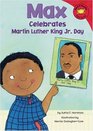 Max Celebrates Martin Luther King Jr Day