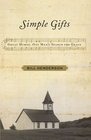 Simple Gifts Great Hymns One Man's Search for Grace