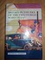 The Longman Companion to Britain in the Era of the Two World Wars 191445