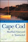 Cape Cod Martha's Vineyard  Nantucket An Explorer's Guide Seventh Edition