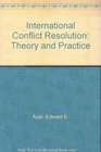 International Conflict Resolution Theory and Practice