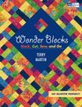 Wonder Blocks: Stack, Cut, Sew, and Go
