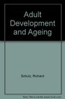Adult Development and Aging Myths and Emerging Realities
