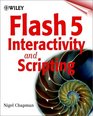 Flash 5 Interactivity and Scripting