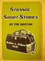 Strange Short Stories by the Doctor