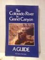 The Colorado River in Grand Canyon A comprehensive guide to its natural and human history
