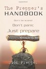 The Prepper's Handbook: A Guide to Surviving on Your Own
