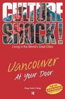Culture Shock Vancouver At Your Door