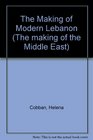 The Making of Modern Lebanon