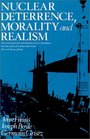 Nuclear Deterrence Morality and Realism