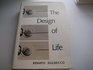The design of life