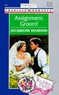 Assignment: Groom  (Wedding Party) (Harlequin American Romance, 791)