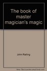 The book of master magician's magic