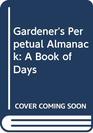 Gardener's Perpetual Almanack a Book of Days Drawings
