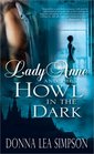 Lady Anne and the Howl in the Dark