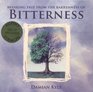 Breaking Free from the Barrenness of Bitterness with CD