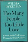 Too many people too little love Edna Rankin McKinnon pioneer for birth control